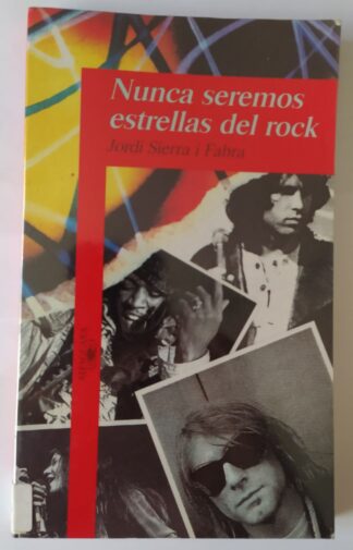 Nunca seremos estrellas del rock