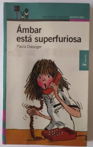 Ámbar está superfuriosa