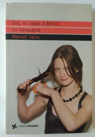 Eva, no vayas a Berlín en limousine