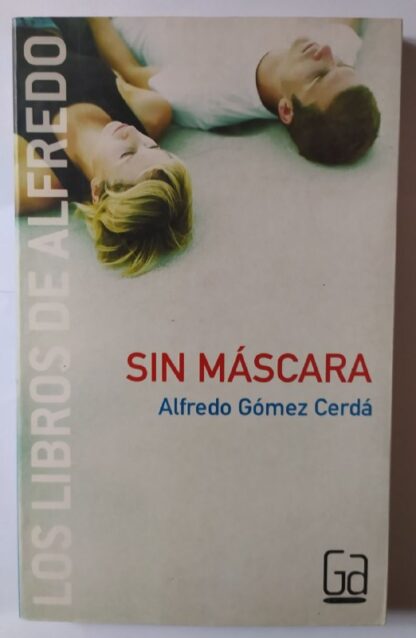 Sin máscara.