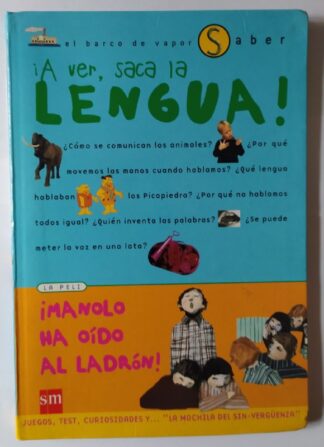 ¡A ver, saca la lengua! : introducción a la lengua oral