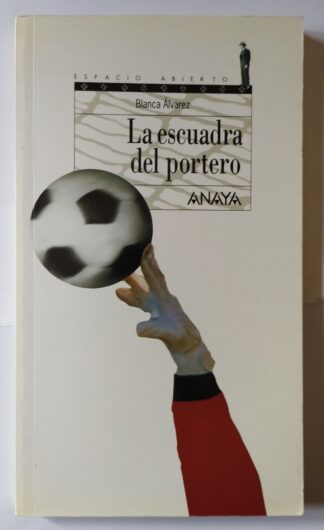La escuadra del portero.