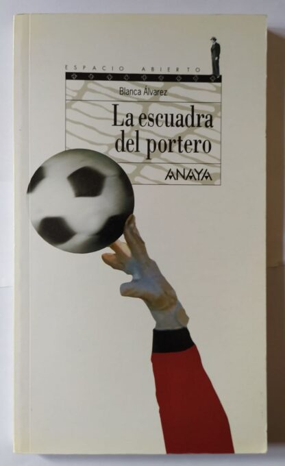 La escuadra del portero.