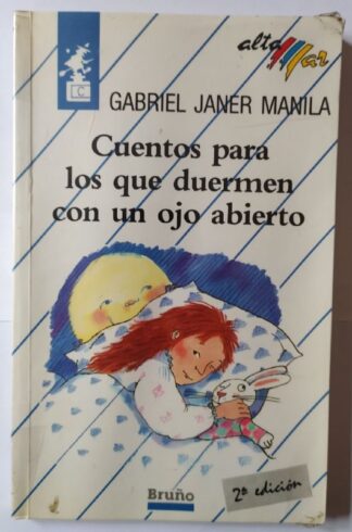Cuentos para los que duermen con un ojo abierto.
