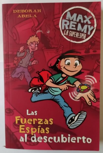 Max Remy, la Superespía. Las fuerzas espías al descubierto