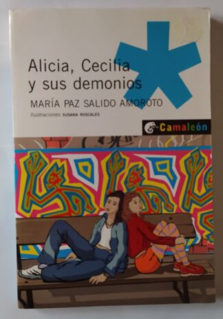 Alicia, Cecilia y sus demonios