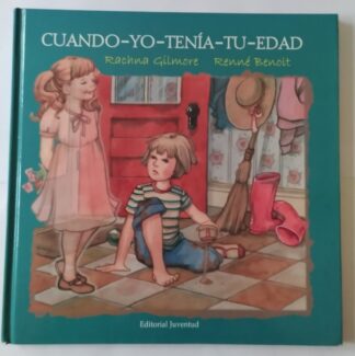Cuando yo tenía tu edad