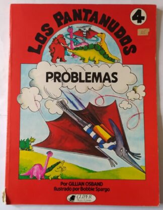 Los Pantanudos. Problemas.