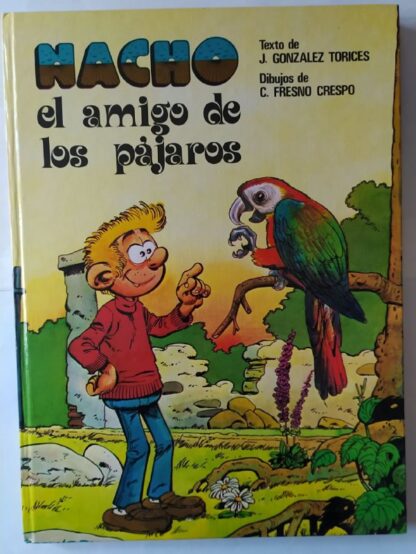 Nacho el amigo de los pájaros.