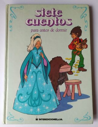 Siete cuentos para antes de dormir. (Vol 1)