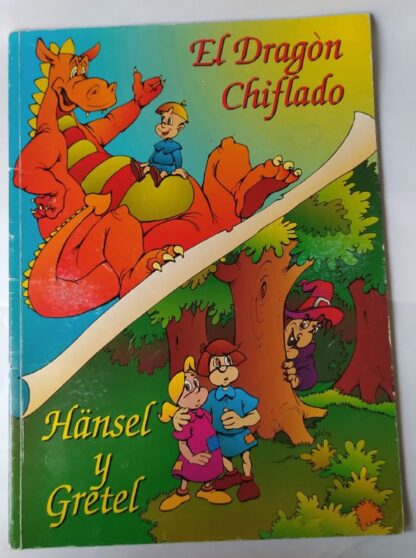 El dragón chiflado / Hänsel y Gretel.