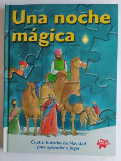 Una noche mágica : Cuatro historias de Navidad para aprender y jugar.