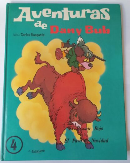 Las aventuras de Dany y Bub. El bisonte rojo / El pavo de navidad.