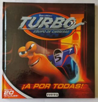 Turbo, equipo de carreras. ¡A por todas!