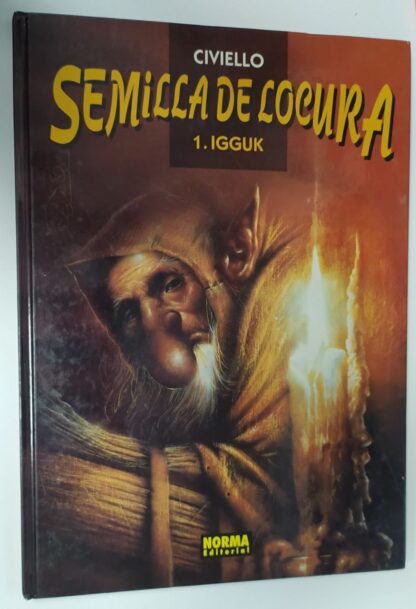 Semilla de locura, Igguk 1