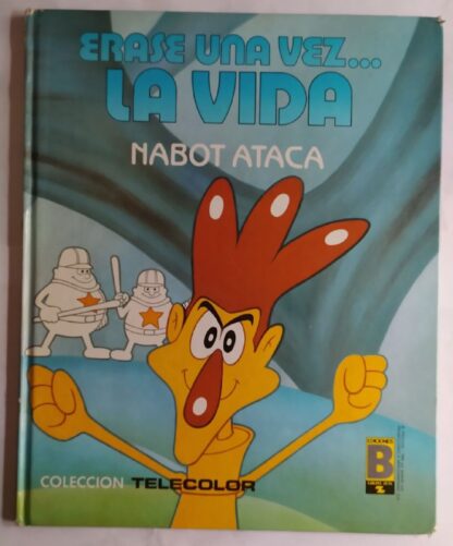 Erase una vez... La vida. Nabot ataca