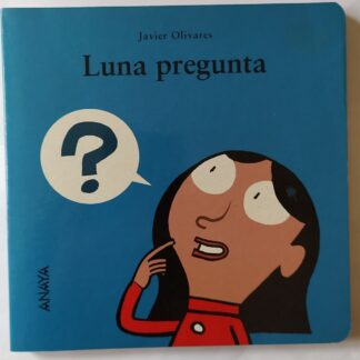 Luna pregunta.