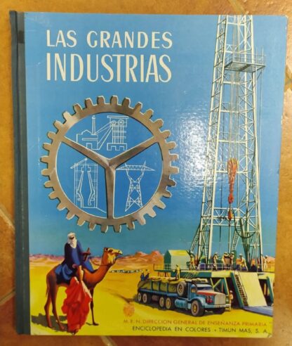 Las grandes industrias.