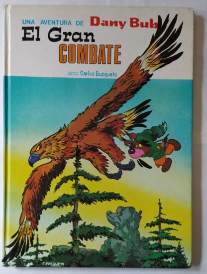 Las aventuras de Dany y Bub. El gran combate.