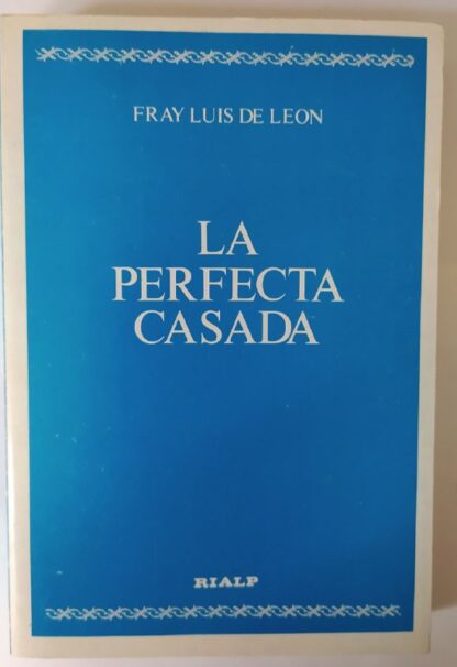 La perfecta casada.
