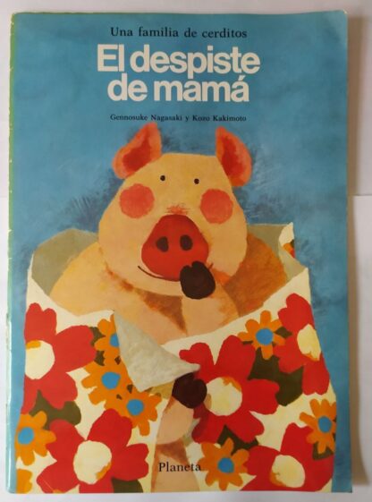 Una familia de cerditos. El despiste de mamá.
