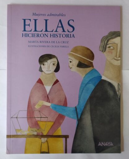 Mujeres admirables. Ellas hicieron historia.