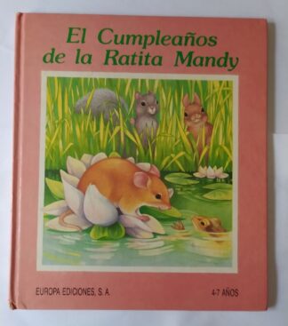 El cumpleaños de la ratita Mandy.