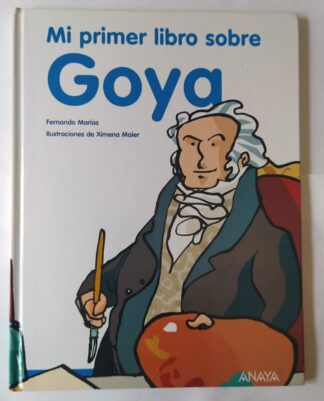 Mi primer libro sobre Goya