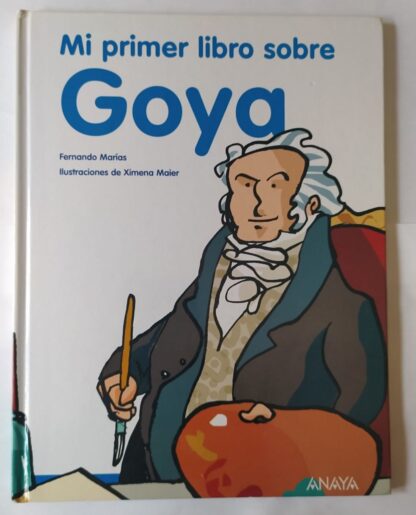 Mi primer libro sobre Goya