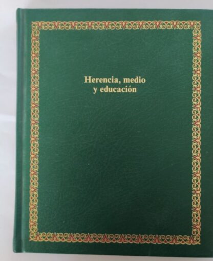 Herencia, medio y educación (tomo 33)