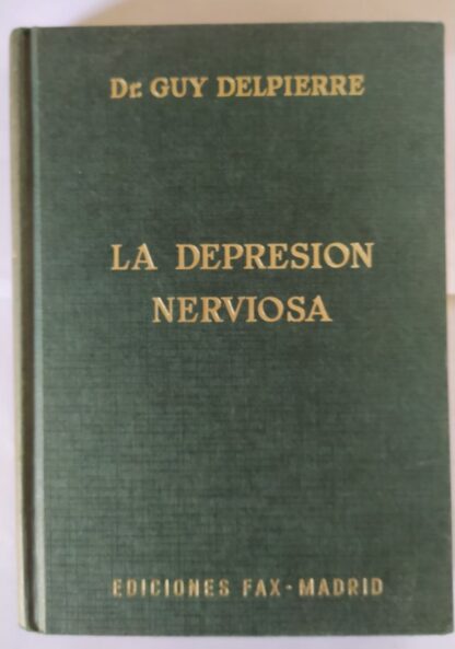 La depresión nerviosa.