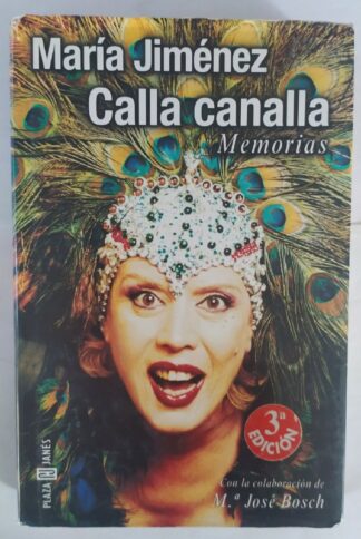 Calla canalla : Memorias