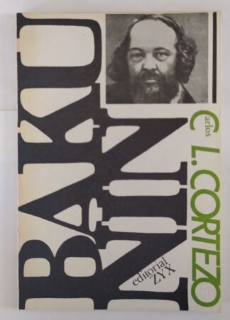 Miguel Bakunin. (Apuntes biográficos)