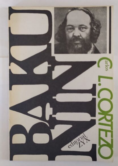 Miguel Bakunin. (Apuntes biográficos)