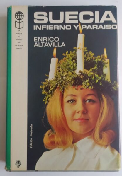Suecia. Infierno y paraiso.