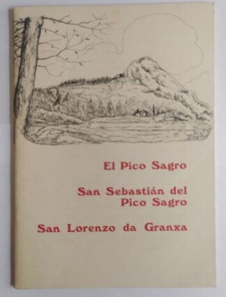 El pico Sagro, San Sebastián del Pico Sagro, San Lorenzo da Granxa.