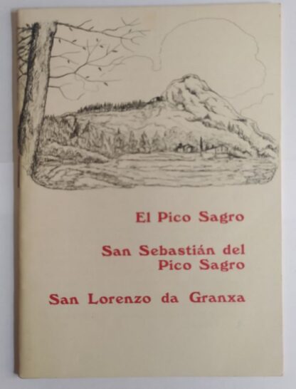 El pico Sagro, San Sebastián del Pico Sagro, San Lorenzo da Granxa.