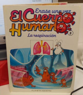 Erase una vez el cuerpo humano. La respiración (tomo 3)