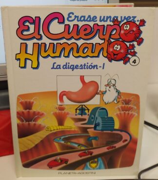 Erase una vez el cuerpo humano. La  digestión I (tomo 4)