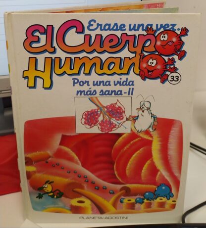 Erase una vez el cuerpo humano.Por una vida más sana II. (tomo 33)