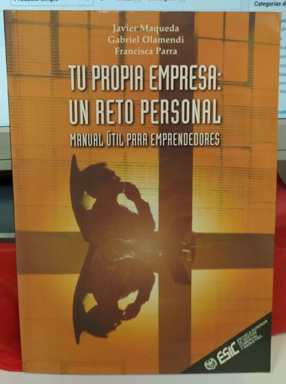 Tu propia empresa : un reto personal