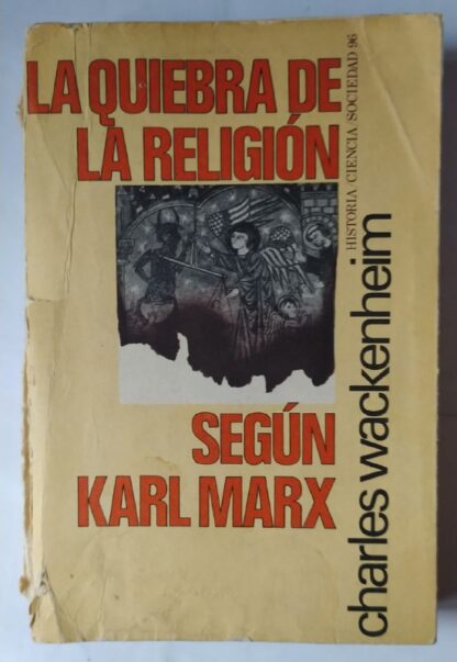 La quiebra de la religión según Karl Marx