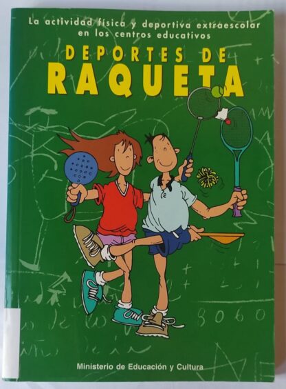 Deportes de raqueta: La actividad física y deportiva extraescolar en los centros educativos (copia)