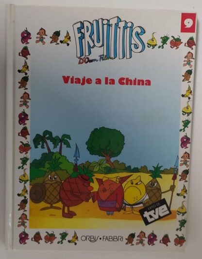 Los fruittis. Viaje a la China
