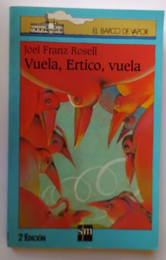Vuela, Ertico, vuela