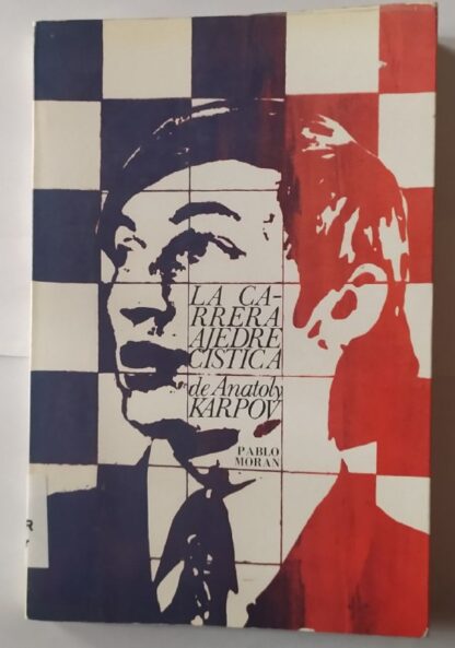 La carrera ajedrecística de Anatoly Karpov.
