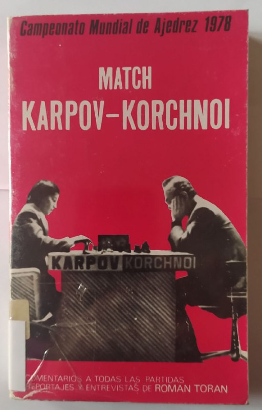 Match / Karpov-korchnoi (campeonato Mundial de Ajedrez 1978)