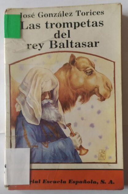 Las trompetas del rey Baltasar.
