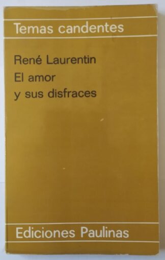 El amor y sus disfraces.