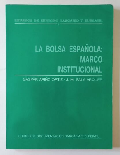 Bolsa española, la : marco institucional